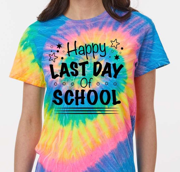 Happy Last Day Of School Shirt, Schools Out For Summer, Summer Tie Dye Shirt, Last day Shirt, Teacher shirt, Youth Shirt,End of School Shirt